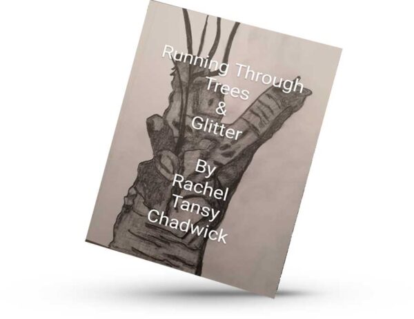 Running Through Trees & Gllitter Poetry book Rachel Chadwick